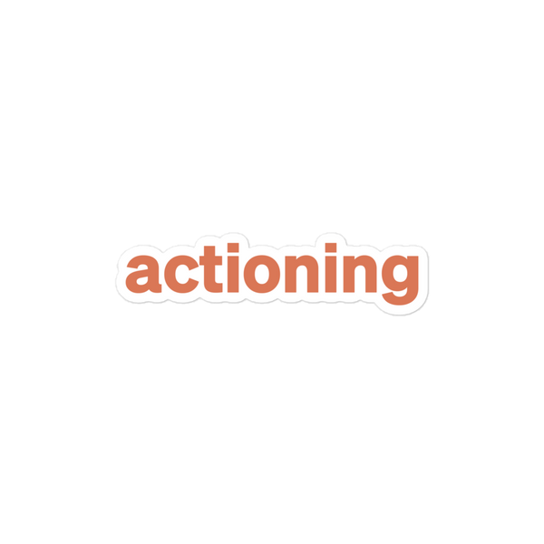 Actioning Sticker