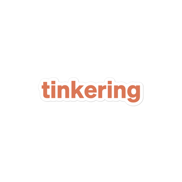 Tinkering Sticker