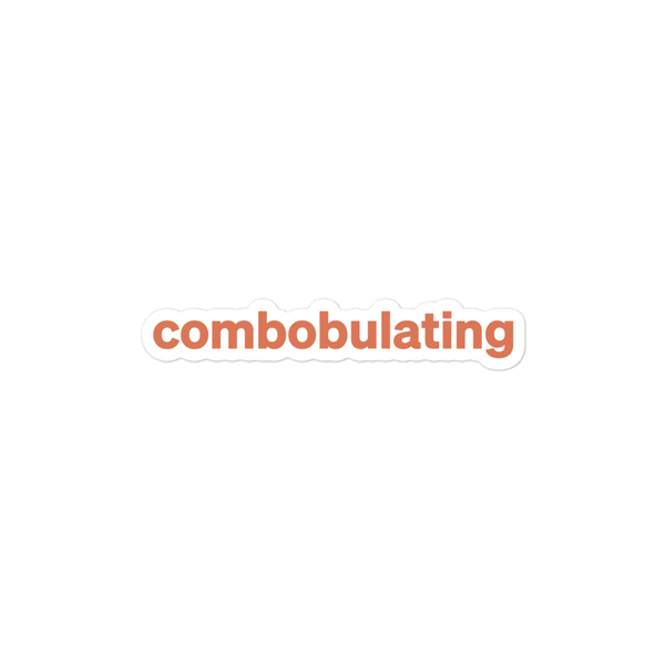 Combobulating Sticker
